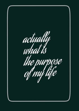 purpose of life