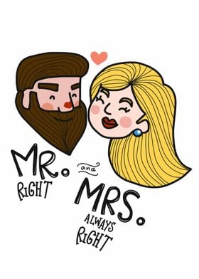 Mr Right Mrs Always Right