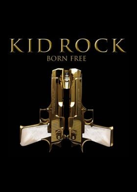 Kid Rock Born Free Poster