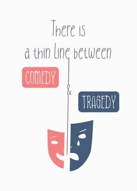 comedy and tragedy