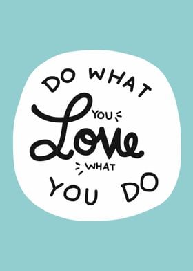 Do what you love love