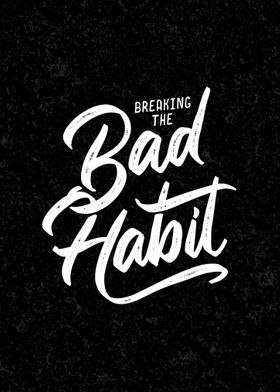 Bad habit handlettering