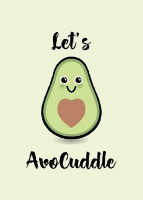 Lets AvoCuddle