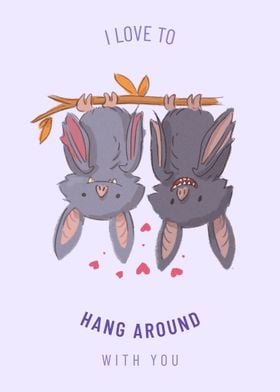 I love hang around 