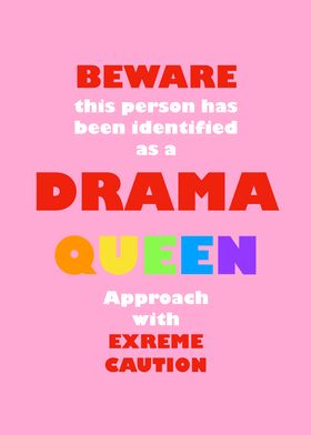 Caution Drama Queen