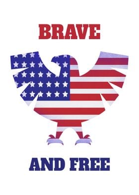 Brave and free