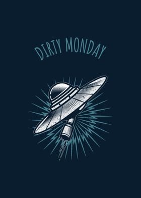 Dirty Monday