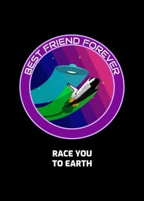 Race you to earth