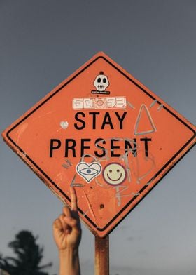 Stay Present