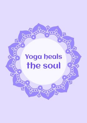 Yoga heals the soul 