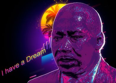 I have a Dream