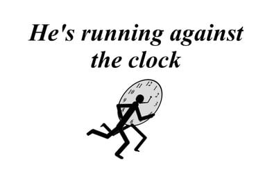 running against the clock 