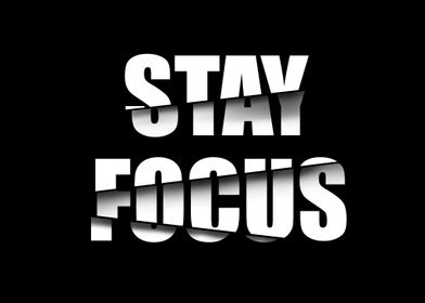 stay focus
