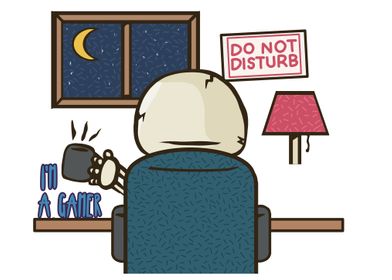 Do not disturb Im a gamer