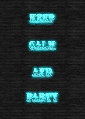 Keep Calm and Party