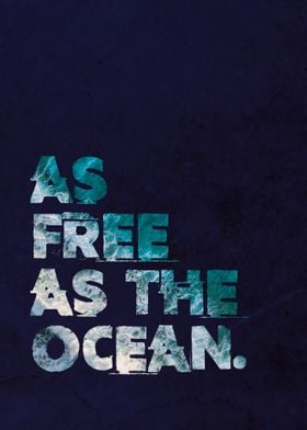 As free as the ocean