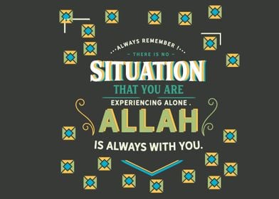 Allah is always with you