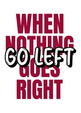 When Nothing Goes Right 