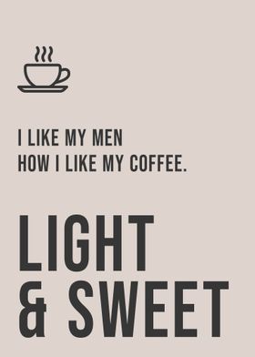 Coffee Light and Sweet