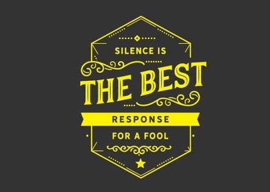 Silence is the best respon