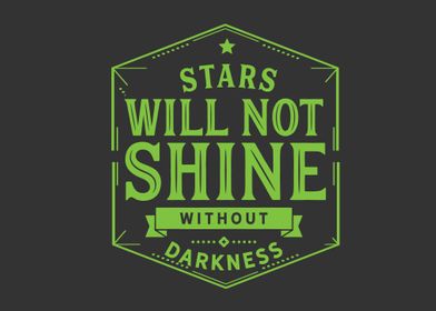 Stars will not shine 