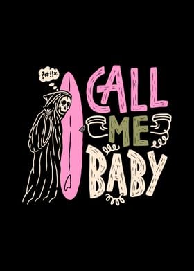 call me baby