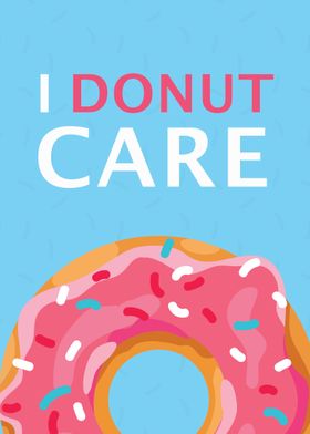 I Donut Care 