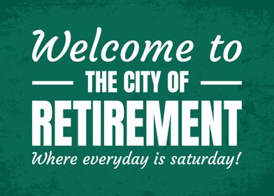 Retirement City Sign