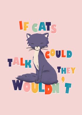 If cats could talk