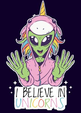 I Believe In Unicorns