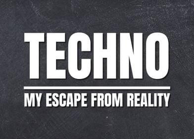 Techno Escape From Reality