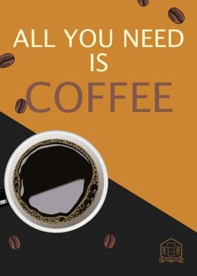 All you need is Coffee