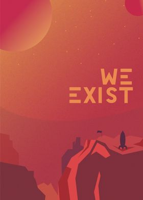 WE EXIST