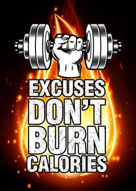 Execuses Dont Burn