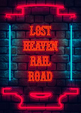 Lost Heaven Rail Neon Sign