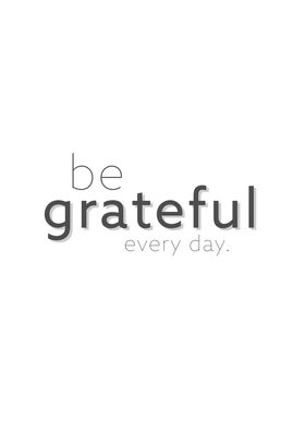 be grateful