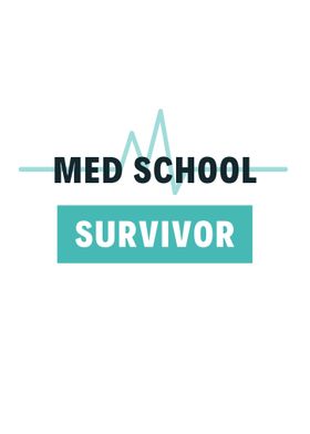 Med School Survivor