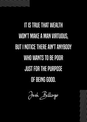 Josh Billings On Wealth