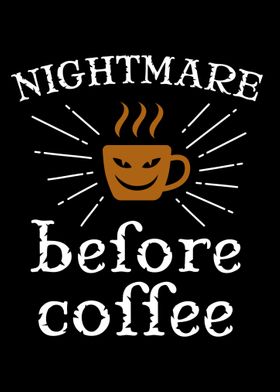 Nightmare Before Coffee