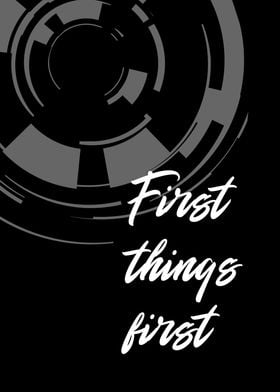 First Things First