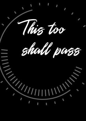 This Too Shall Pass