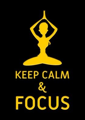 Keep Calm And Focus