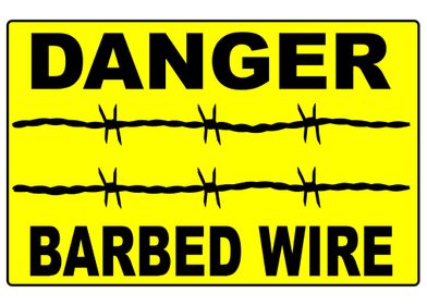 Barbed Wire Warning Sign