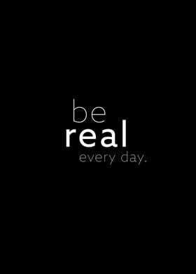 be real II