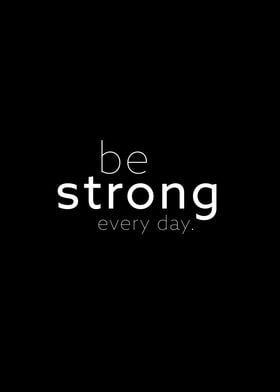 be strong II