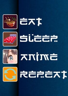 Eat Sleep Anime Repeat