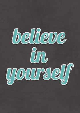 Believe In Yourself Quote