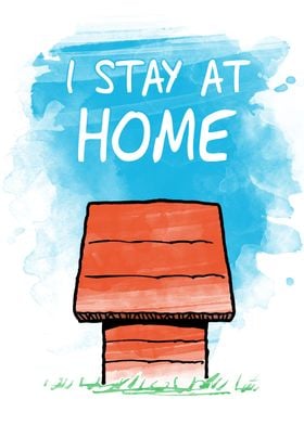 I stay at home