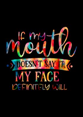 Mouth and Face Conflict