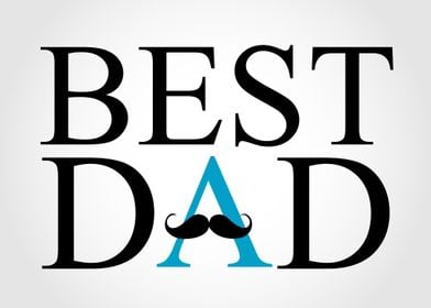 Best Dad with a mustache 